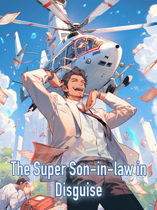 The Super Son-in-law in Disguise